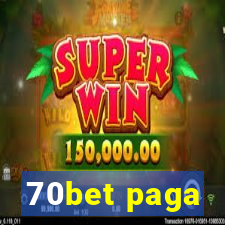 70bet paga